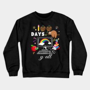 100th days y'all Virtual 100th Day of School sloth leopard Crewneck Sweatshirt